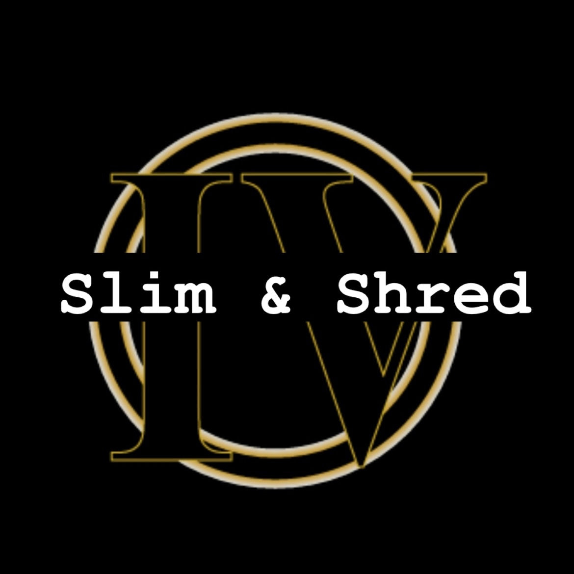 Slim & Shred